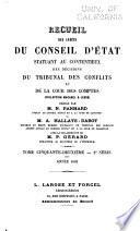 Recueil des arrêts du Conseil d'Etat statuant au contentieux, des décisions du Tribunal des conflits, de la Cour des comptes et du Conseil des prises
