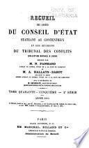 Recueil des arrêts du Conseil d'Etat statuant au contentieux, des décisions du Tribunal des conflits, de la Cour des comptes et du Conseil des prises