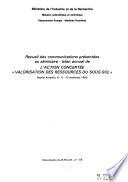 Recueil des communications présentées au séminaire-bilan annuel de l'action concertée