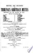 Recueil des décisions des tribunaux arbitraux mixtes, institúes par les traités de paix