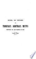 Recueil des décisions des tribunaux arbitraux mixtes, institués par les traités de paix