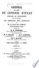 Recueil des decisions du Conseil d'État statuant au contentieux et du Tribunal des Conflits et des jugements des tribunaux administratifs