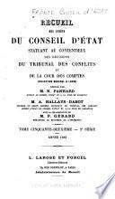 Recueil des decisions du Conseil d'État statuant au contentieux et du Tribunal des Conflits et des jugements des tribunaux administratifs