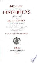 Recueil des historiens des Gaules et de la France