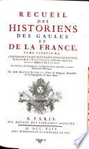 Recueil des historiens des Gaules et de la France. Par Martin Bouquet
