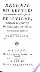 Recueil des lettres de madame la marquise de Sévigné
