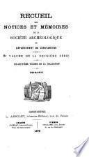 Recueil des notices et mémoires de la Société archéologique du département de Constantine