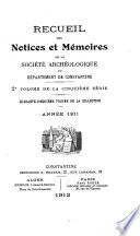 Recueil des notices et mémoires de la Société archéologique, historique, et géographique du département de Constantine