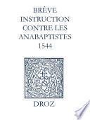 Recueil des opuscules 1566. Brève instruction contre les anabaptistes (1544)