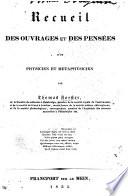 Recueil des ouvrages et des pensées d'un physicien et metaphysicien