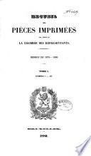 Recueil des pièces imprimées par ordre de la Chambre des Représentants