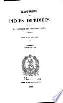 Recueil des pièces imprimées par ordre de la Chambre des Représentants