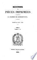 Recueil des pièces imprimées par ordre de la Chambre des Représentants