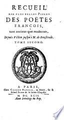 Recueil des plus belles pieces des poetes francois tant anciens que modernes, depuis Villon jusqu'a Benserade