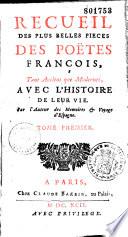 Recueil des plus belles pieces des poëtes françois, tant anciens que modernes,