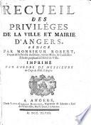 Recueil des priviléges de la ville et mairie d'Angers,