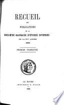 Recueil des publications de la Société Havraise d'Études Diverses
