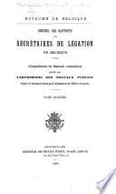 Recueil des rapports des secrétaires de légation de Belgique