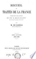 Recueil des traités de la France, 1713-(1906) publ. par m. [A.] de Clercq [continued by J. de Clercq].