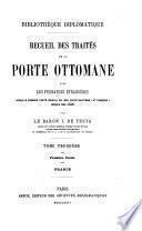 Recueil des traités de la Porte ottomane avec les puissance étrangères