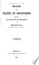 Recueil des traités et conventions concernant le royaume de Belgique,