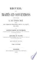 Recueil des traités et conventions conclus par l'Autriche avec les puissances étrangères