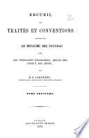 Recueil des traités et conventions conclus par le royaume des Pays-Bas avec les puissances étranègers, depuis 1813 jusqu'à nos jours