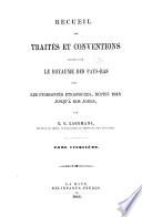 Recueil des traités et conventions conclus par le royaume des Pays-Bas avec les puissances étrangères