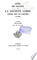 Recueil des travaux de la Société libre d'agriculture, sciences, arts et belles-lettres de l'Eure