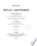 Recueil des travaux scientifiques de Léon Foucault