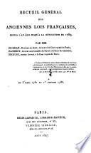 Recueil général des anciennes lois françaises, depuis l'an 420 jusqu'à la révolution de 1789