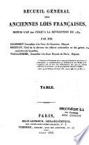 Recueil général des anciennes lois françaises depuis l'an 420 jusqu'à la Révolution de 1789...