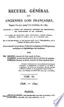 Recueil général des anciennes lois françaises depuis l'an 420 jusqu'à la Révolution de 1789