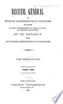 Recueil général des décisions administratives et judiciaires en matière de droits d'enregistrement, de timbre, de greffe, de succession, d'hypothèque et de notariat