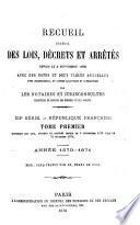 Recueil général des lois, décrets et arrêtés depuis le 4 septembre 1870
