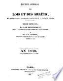 Recueil général des lois et des arrêts, en matière civile, criminelle, administrative et de droit public