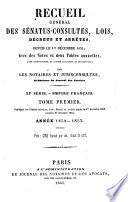 Recueil général des sénatus-consultes, lois, décrets et arrêtés depuis le 2 décembre 1852, avec des notes et deux tables annuelles