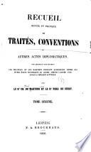 Recueil manuel et pratique de traités, conventions et autres actes diplomatique