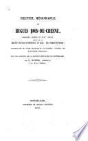 Recueil mémorable de Hugues Bois-de-Chesne, chronique inédite du xviie siècle