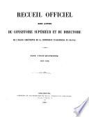 Recueil officiel des actes du Directoire du Consistoire général de la Confession d'Augsbourg ...