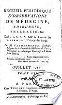 Recueil périodique d'observations de médecine, chirurgie, pharmacie, & c