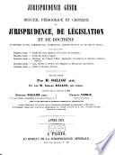 Recueil périodique et critique de jurisprudence, de législation et de doctrine en matière civile, commerciale, criminelle, administrative et de droit public