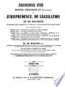 Recueil périodique et critique de jurisprudence, de législation et de doctrine en matière civile, commerciale, criminelle, administrative et de droit public