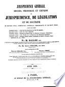Recueil périodique et critique de jurisprudence, de législation et de doctrine