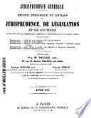 Recueil périodique et critique de jurisprudence, de législation et de doctrine