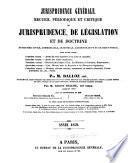 Recueil périodique et critique de jurisprudence, de législation et de doctrine