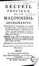 Recueil précieux de la maçonnerie adonhiramite... Dédié aux maçons instruits. Par un Chevalier de tous les Ordres Maçoniques (Guillemain de Saint-Victor)