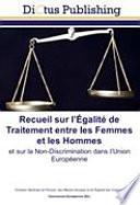 Recueil sur l’Égalité de Traitement entre les Femmes et les Hommes