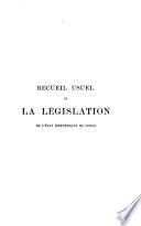 Recueil usuel de la législation, des conventions internationales et des documents administratifs, avec des notes de concordance