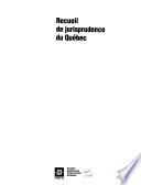 Recueils de jurisprudence du Québec